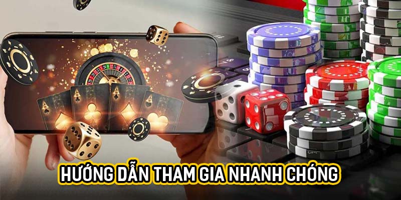 Hướng dẫn tham gia nhanh chóng