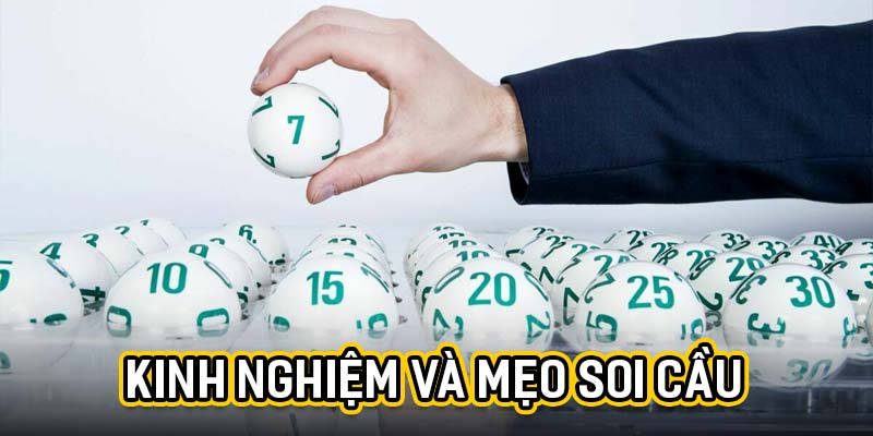 Kinh nghiệm và mẹo soi cầu