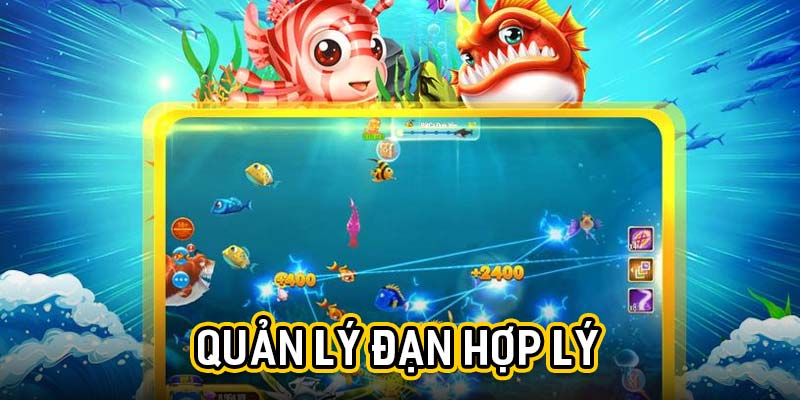 Quản lý đạn hợp lý