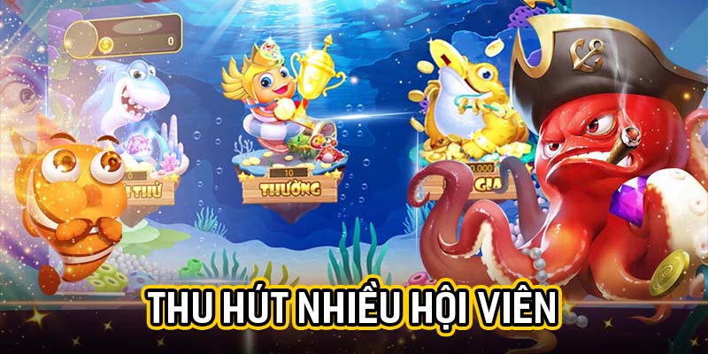 Thu hút nhiều hội viên